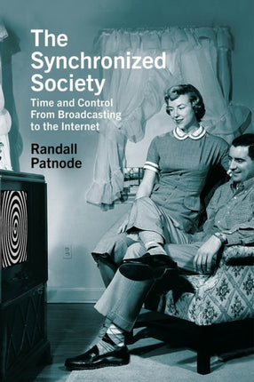 The Synchronized Society: Time and Control From
