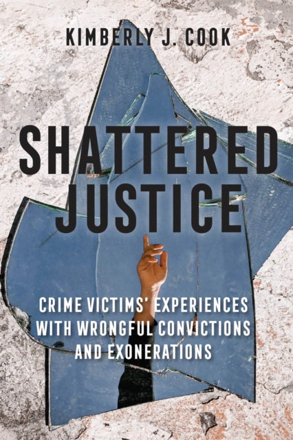 Shattered Justice: Crime Victims' Experiences