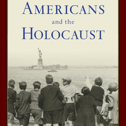 Americans and the Holocaust: A Reader