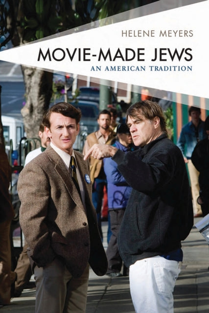 Movie-Made Jews: An American Tradition