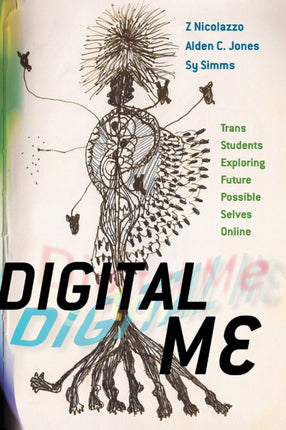 Digital Me: Trans Students Exploring Future