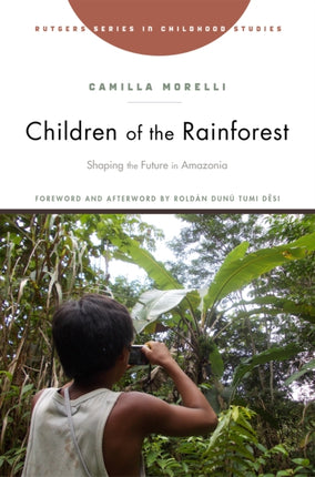 Children of the Rainforest: Shaping the Future in