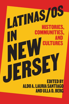 Latinasos in New Jersey  Histories Communities