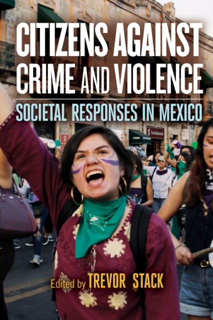 Citizens against Crime and Violence: Societal Responses in Mexico