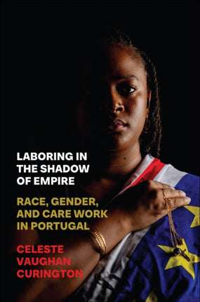 Laboring in the Shadow of Empire  Race Gender and