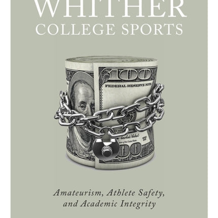 Whither College Sports: Amateurism, Athlete