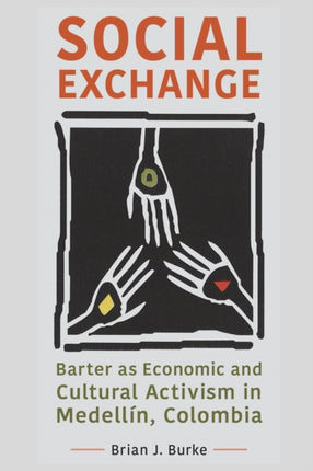 Social Exchange: Barter as Economic and Cultural