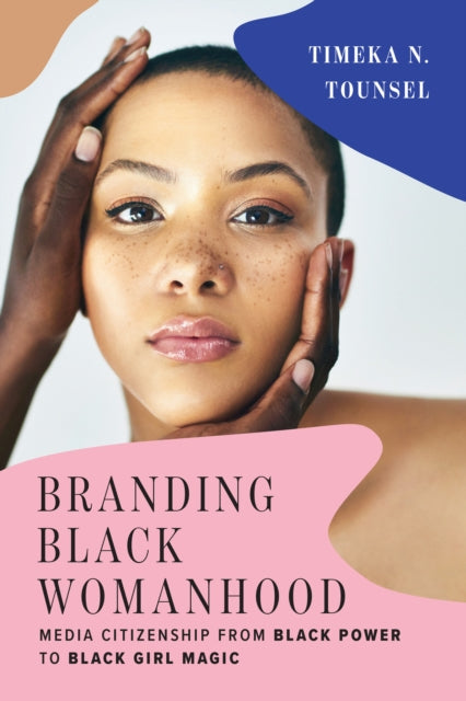 Branding Black Womanhood: Media Citizenship from