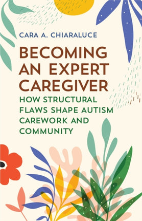 Becoming an Expert Caregiver  How Structural