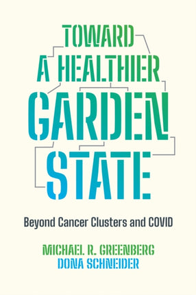 Toward a Healthier Garden State: Beyond Cancer