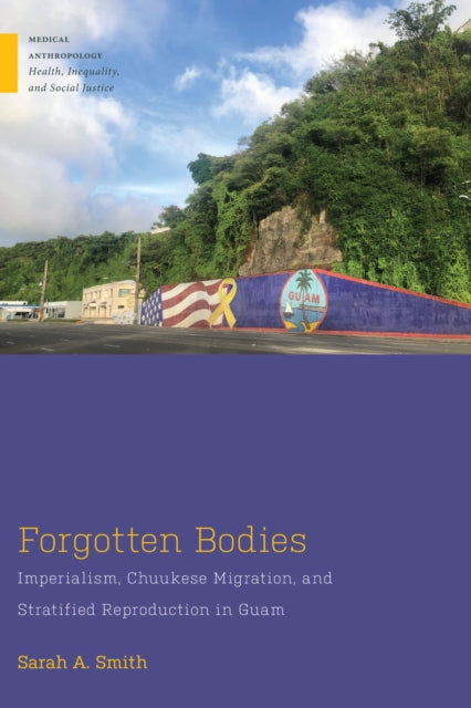 Forgotten Bodies: Imperialism, Chuukese