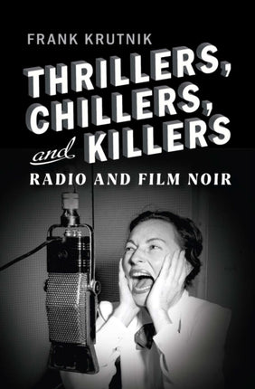 Thrillers Chillers and Killers  Radio and Film