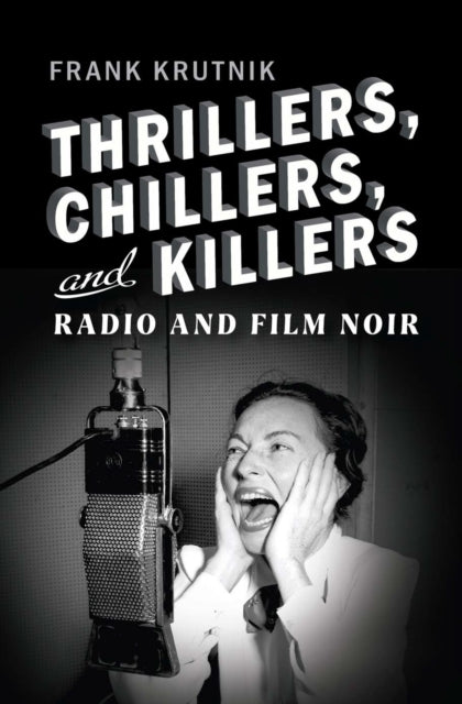 Thrillers Chillers and Killers  Radio and Film