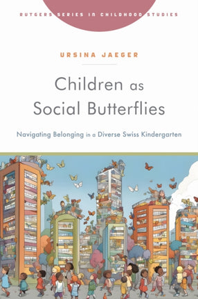 Children as Social Butterflies  Navigating