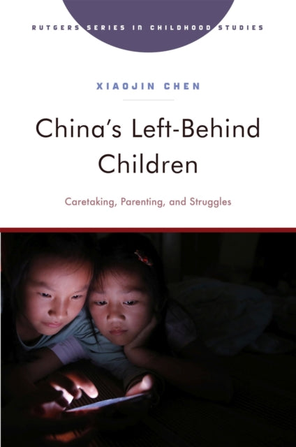 Chinas LeftBehind Children  Caretaking Parenting and Struggles