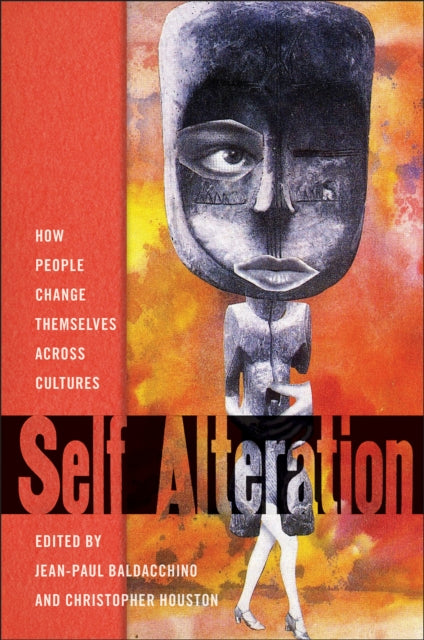 Self-Alteration: How People Change Themselves across Cultures