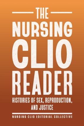 The Nursing Clio Reader
