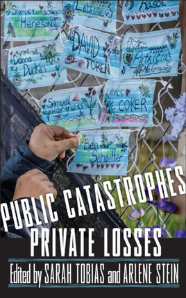 Public Catastrophes Private Losses