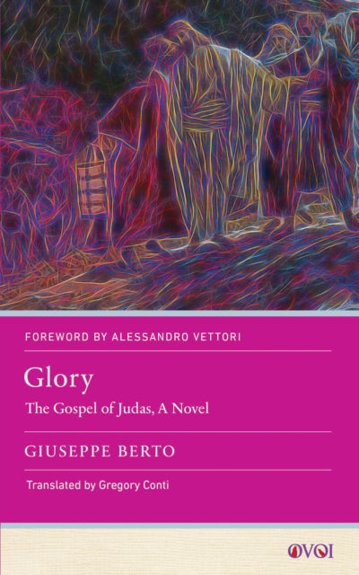 Glory  The Gospel of Judas A Novel