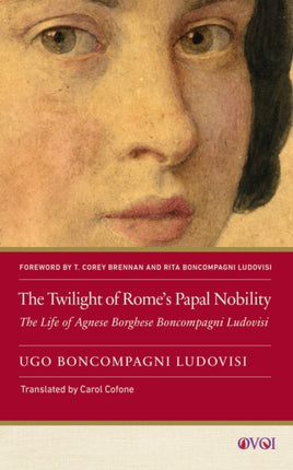 The Twilight of Romes Papal Nobility