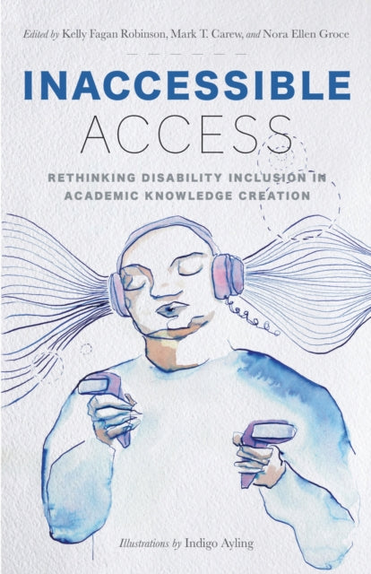 Inaccessible Access  Rethinking Disability
