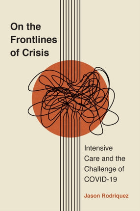 On the Frontlines of Crisis  Intensive Care and