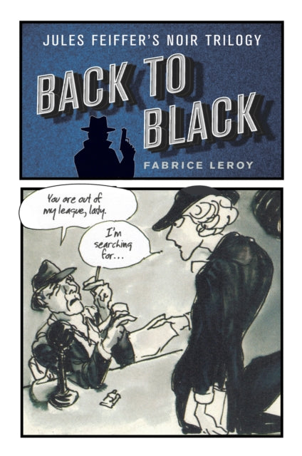 Back to Black  Jules Feiffers Noir Trilogy