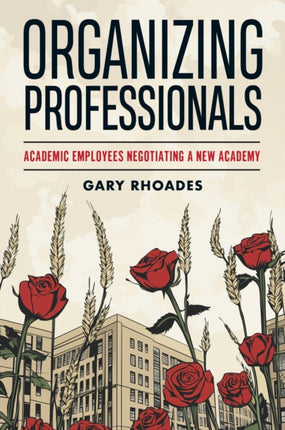 Organizing Professionals  Academic Employees