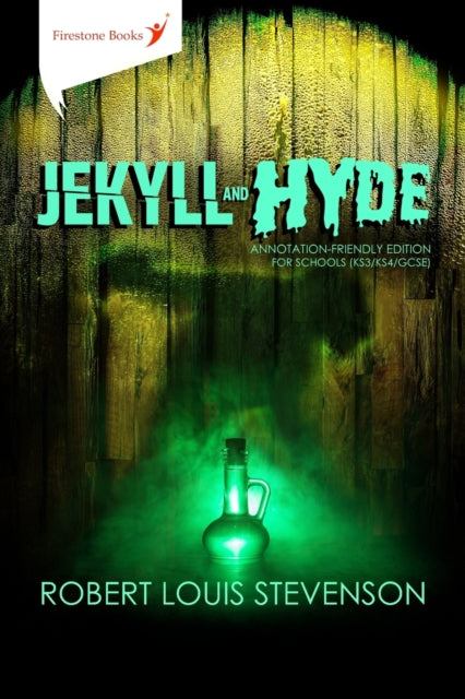 Jekyll and Hyde: Annotation-Friendly Edition for Schools (KS3/KS4/GCSE)