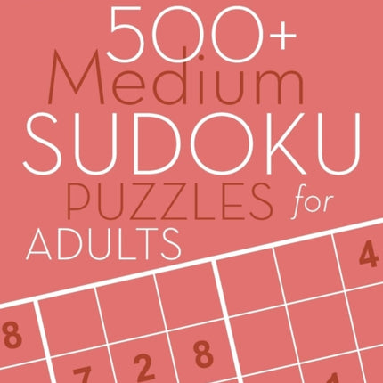 500+ Medium Sudoku Puzzles for Adults: Sudoku Puzzle Books Medium (with answers)