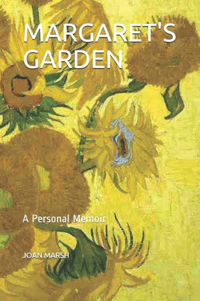 Margaret's Garden: A Personal Memoir