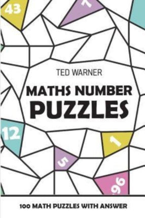 Maths Number Puzzles: Fillomino Puzzles - 100 Math Puzzles With Answers