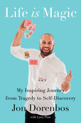 Life Is Magic My Inspiring Journey from Tragedy to SelfDiscovery