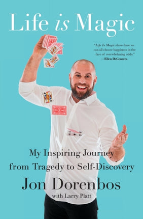 Life Is Magic: My Inspiring Journey from Tragedy to Self-Discovery