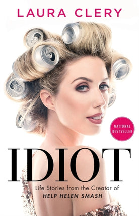 Idiot: Life Stories from the Creator of Help