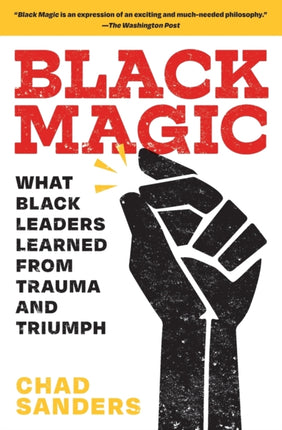 Black Magic: What Black Leaders Learned from