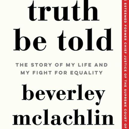 Truth Be Told: The Story of My Life and My Fight for Equality