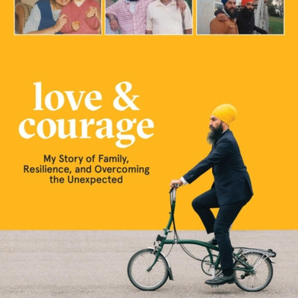 Love & Courage: My Story of Family, Resilience, and Overcoming the Unexpected