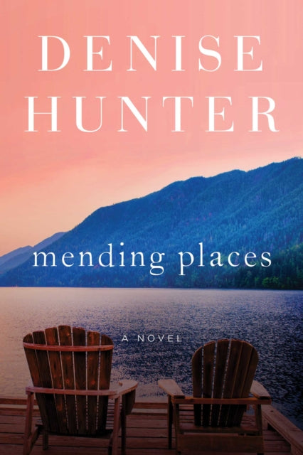 Mending Places: A Novel