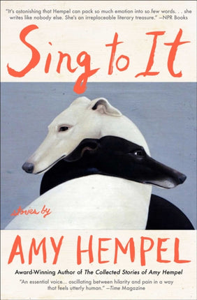 Sing to It: Stories