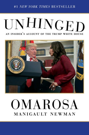 Unhinged: An Insider's Account of the Trump White