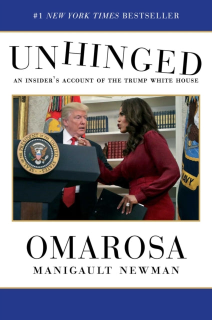 Unhinged: An Insider's Account of the Trump White