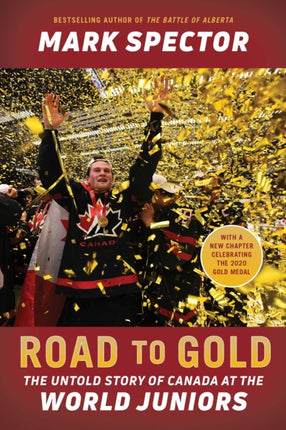 Road to Gold: The Untold Story of Canada at the World Juniors