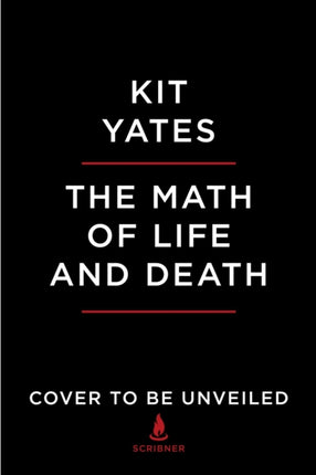 The Math of Life and Death: 7 Mathematical Principles That Shape Our Lives