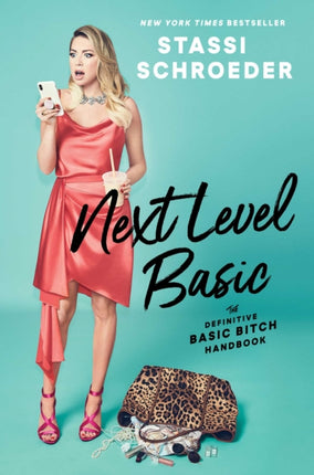 Next Level Basic: The Definitive Basic Bitch Handbook