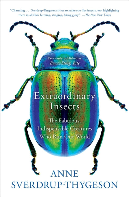 Extraordinary Insects: The Fabulous,