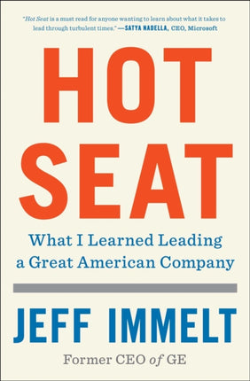 Hot Seat: What I Learned Leading a Great American Company