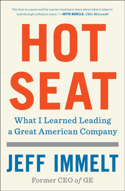 Hot Seat: What I Learned Leading a Great American Company