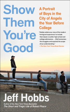 Show Them You're Good: Four Boys and the Quest for College