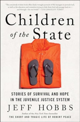 Children of the State: Stories of Survival and Hope in the Juvenile Justice System